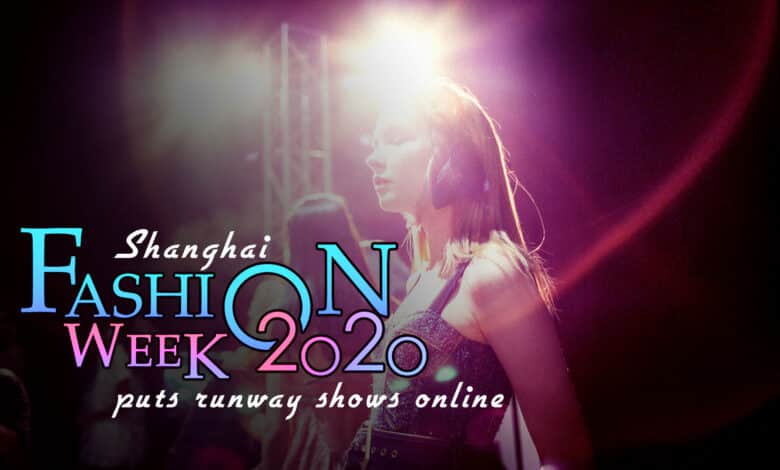 Shanghai fashion week online 2020