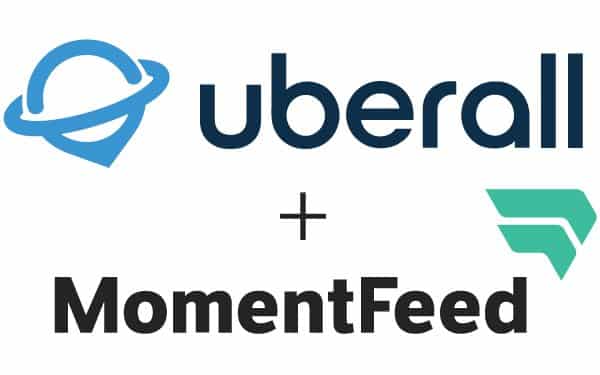 Uberall acquired MomentFeed Uberall acquired MomentFeed to scale up its services