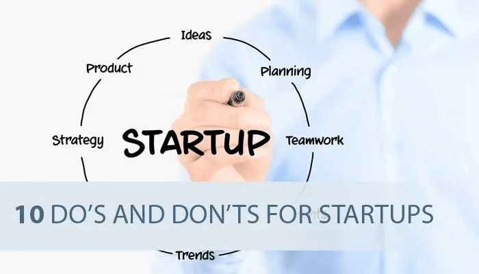 10 do's and don'ts for startup 