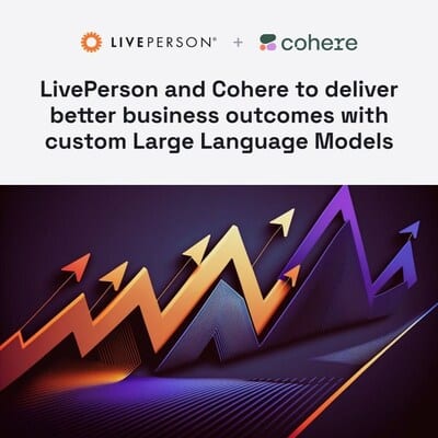 LivePerson and Cohere Partner to Deliver Game-changing LLMs.