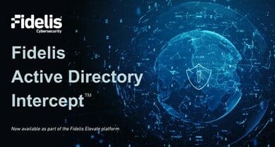 Discover Fidelis Cybersecurity's game-changing Active Directory Intercept for advanced cyber defense.