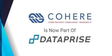 Discover how Dataprise's strategic acquisition of Cohere strengthens cybersecurity services for businesses nationwide.