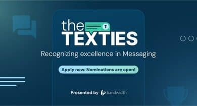 Bandwidth Inc. introduces 'The Texties' Awards program honoring innovative business text messaging.