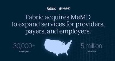 Fabric enhances virtual care services with MeMD acquisition, expanding reach and efficiency.