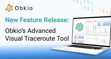 Obkio launches a new Visual Traceroute Tool to enhance network troubleshooting speed.