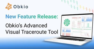 Obkio launches a new Visual Traceroute Tool to enhance network troubleshooting speed.