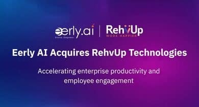 Eerly AI acquires RehvUp to enhance enterprise productivity and workplace innovation.