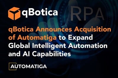 qBotica acquires Automatiga to enhance global intelligent automation capabilities.